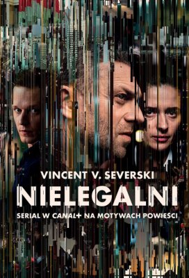 Нелегалы (Nielegalni)