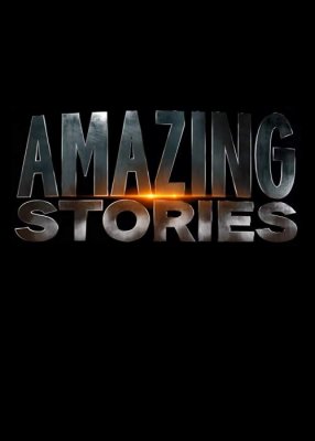 Удивительные истории (Amazing Stories)